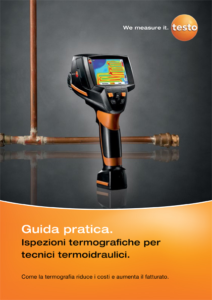 Guida pratica Testo. Ispezioni termografiche per tecnici termoidraulici.